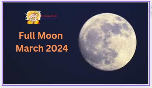 Full moon March 2024