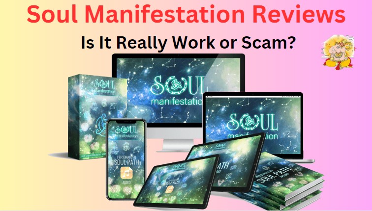 Soul manifestation review