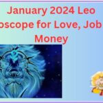 January 2024 Leo Monthly Horoscope