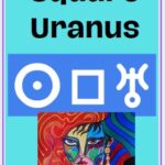 Sun Square Uranus