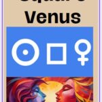 Sun Square Venus