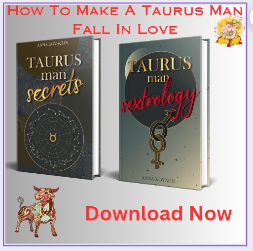 How to make a Taurus Man fall in Love