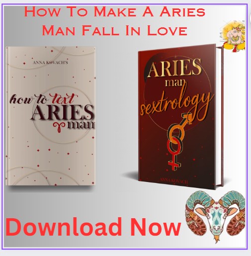 How to make an Aries Man fall in Love