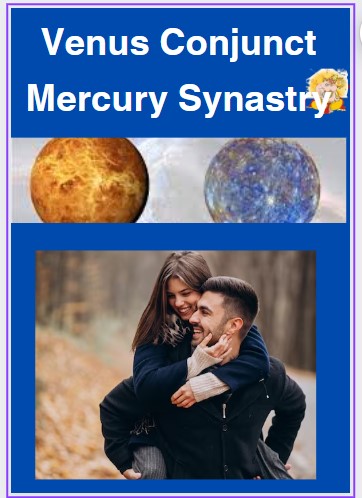 Venus conjunct Mercury synastry