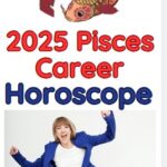 Pisces career horoscope 2025