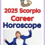 Scorpio career horoscope 2025