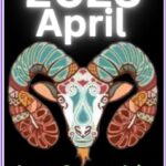 Aries Horoscope April 2025