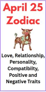 April 25 Zodiac: Taurus Personality, Traits, and Horoscope (2025)