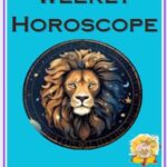 Leo May 2025 Weekly Horoscope