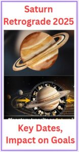 Saturn Retrograde 2025: Key Dates, Impact on Goals