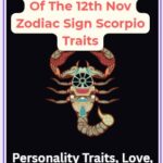 Unlocking The Secrets Of The 12th Nov Zodiac Sign Scorpio Traits