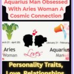 Aquarius Man Obsessed With Aries Woman