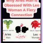 Aries Man Is Obsessed With Leo Woman