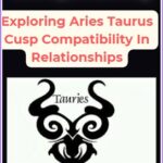 Aries Taurus Cusp Compatibility