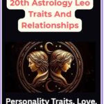Unlocking August 20th Astrology Leo Traits And Relationships