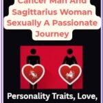 Cancer Man And Sagittarius Woman Sexually