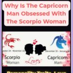 Capricorn Man Obsessed With The Scorpio Woman