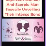 Capricorn Woman And Scorpio Man