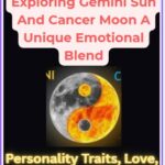 Exploring Gemini Sun And Cancer Moon A Unique Emotional Blend