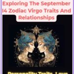 Exploring The September 14 Zodiac Virgo Traits And Relationships