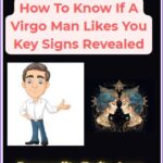 How To Know If A Virgo Man Likes You Key Signs Revealed