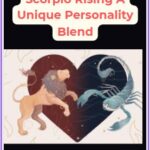 Exploring Leo With Scorpio Rising A Unique Personality Blend
