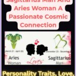 Sagittarius Man And Aries Woman A Passionate Cosmic Connection
