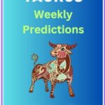 Taurus June 2025 Weekly Horoscope