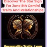 The Star Sign For June 5th Gemini