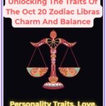 The Traits Of The Oct 20 Zodiac