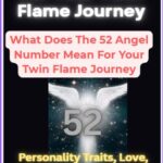What Does The 52 Angel Number Mean For Your Twin Flame Journey