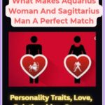 What Makes Aquarius Woman And Sagittarius Man A Perfect Match