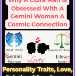 Why A Libra Man Is Obsessed With A Gemini Woman A Cosmic Connection
