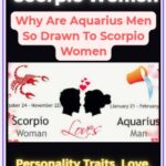 Why Are Aquarius Men So Drawn To Scorpio Women