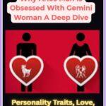 Why Aries Man Is Obsessed With Gemini Woman A Deep Dive