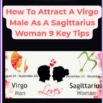 How To Attract A Virgo Male As A Sagittarius Woman
