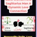 Libra Woman And Sagittarius Man A Dynamic Love Connection