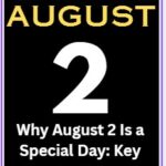 Why is August 2 a Special Day