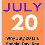 Why is July 20 a Special Day