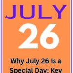 Why is July 26 a Special Day