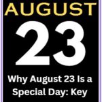 Why is August 23 a Special Day